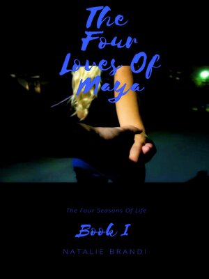 cover image of The Four Loves of Maya